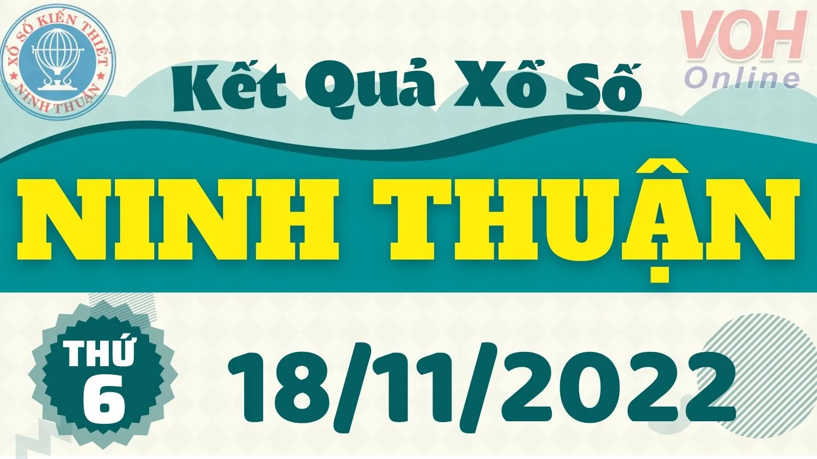 XSNT 18/11 - Xổ số Ninh Thuận hôm nay 18/11/2022 - KQXSNT ngày 18 tháng 11