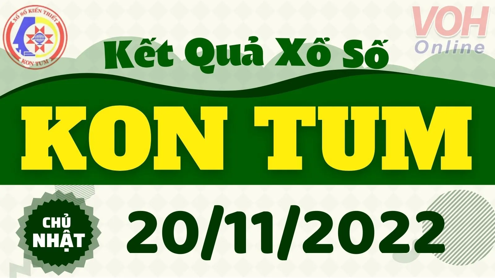 XSKT 20/11 - Xổ số Kon Tum hôm nay 20/11/2022 - KQXSKT ngày 20 tháng 11