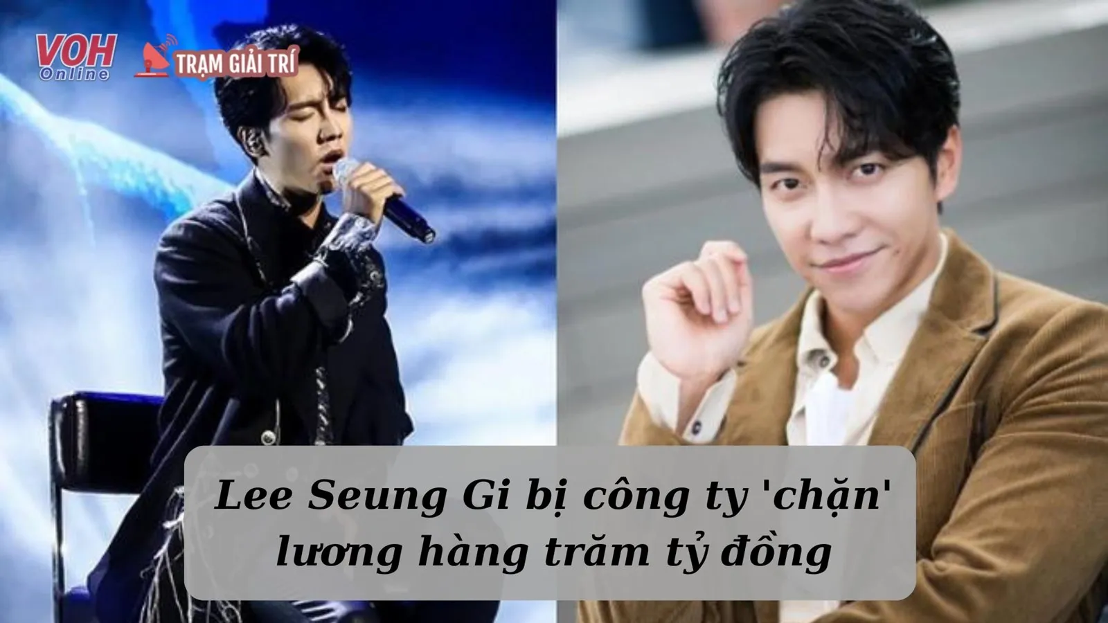 Lee Seung Gi bị công ty quỵt lương suốt 18 năm