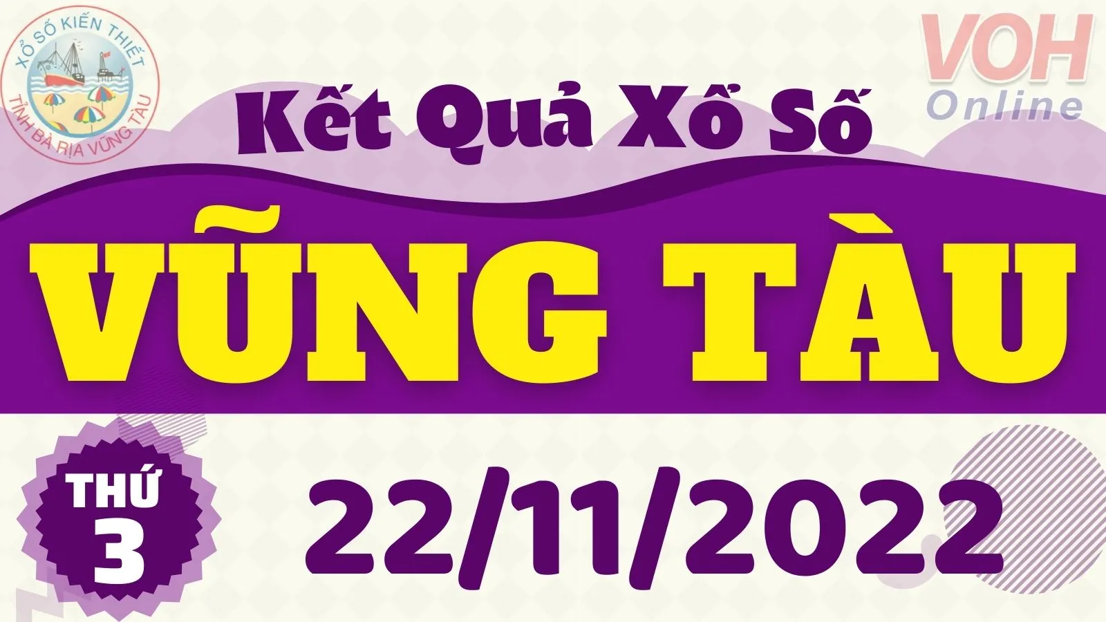 XSVT 22/11 - Xổ số Vũng Tàu hôm nay 22/11/2022 - KQXSVT ngày 22 tháng 11