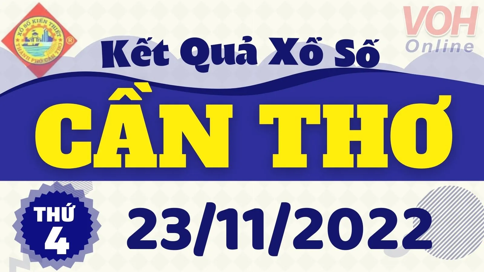 XSCT 23/11 - Kết quả xổ số Cần Thơ hôm nay thứ 4 ngày 23/11/2022