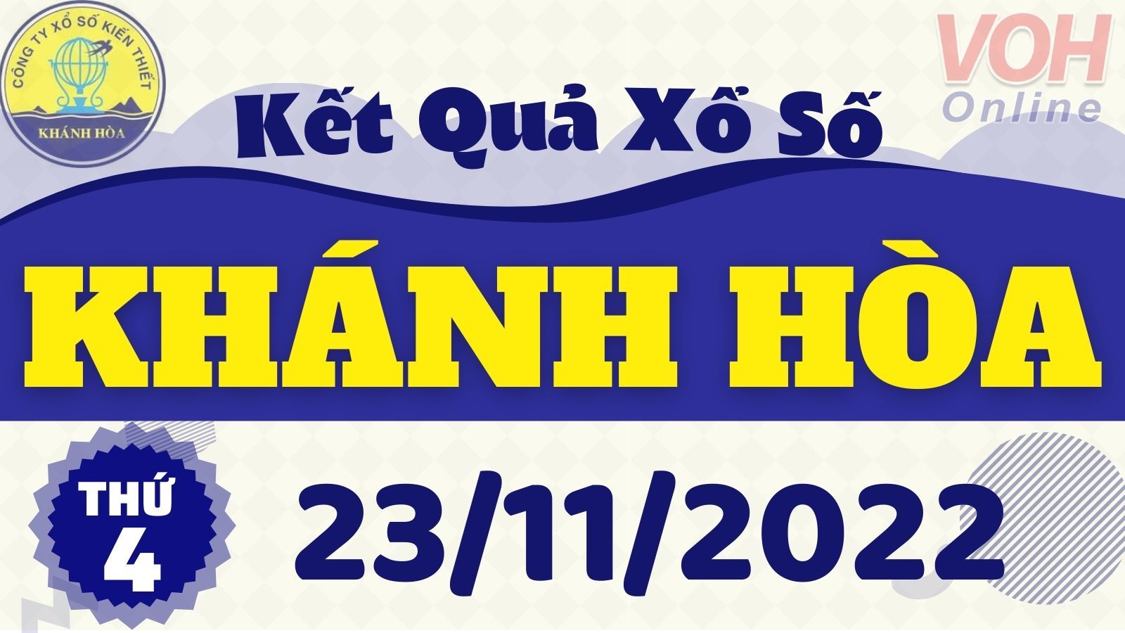 XSKH 23/11 - Kết quả xổ số Khánh Hòa hôm nay thứ 4 ngày 23/11/2022