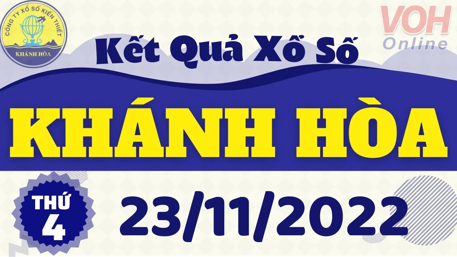 XSKH 23/11 - Kết quả xổ số Khánh Hòa hôm nay thứ 4 ngày 23/11/2022