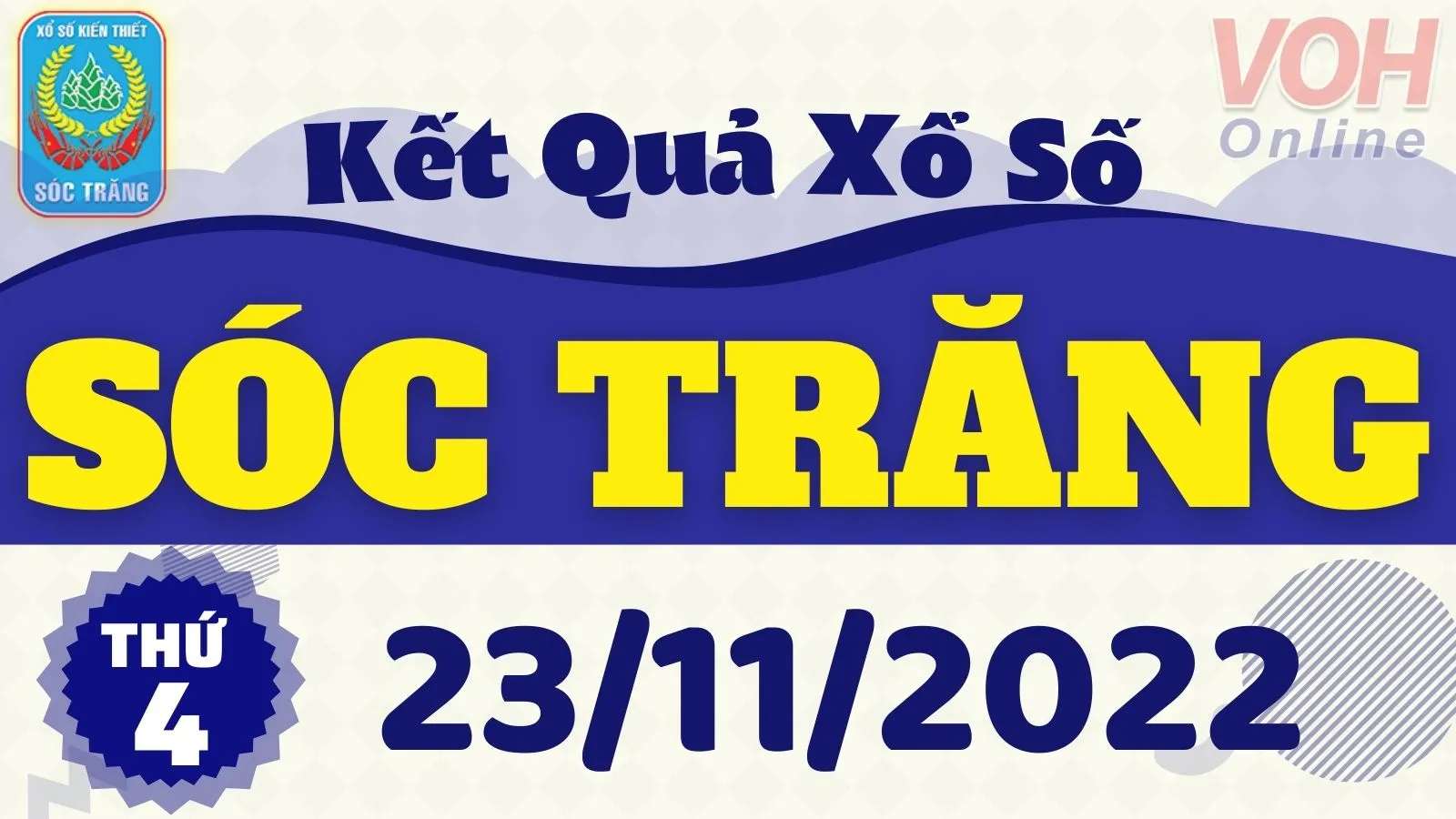 XSST 23/11 - Kết quả xổ số Sóc Trăng hôm nay thứ 4 ngày 23/11/2022