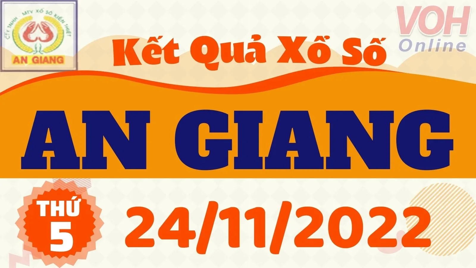 XSAG 24/11 - Kết quả xổ số An Giang hôm nay thứ 5 ngày 24/11/2022