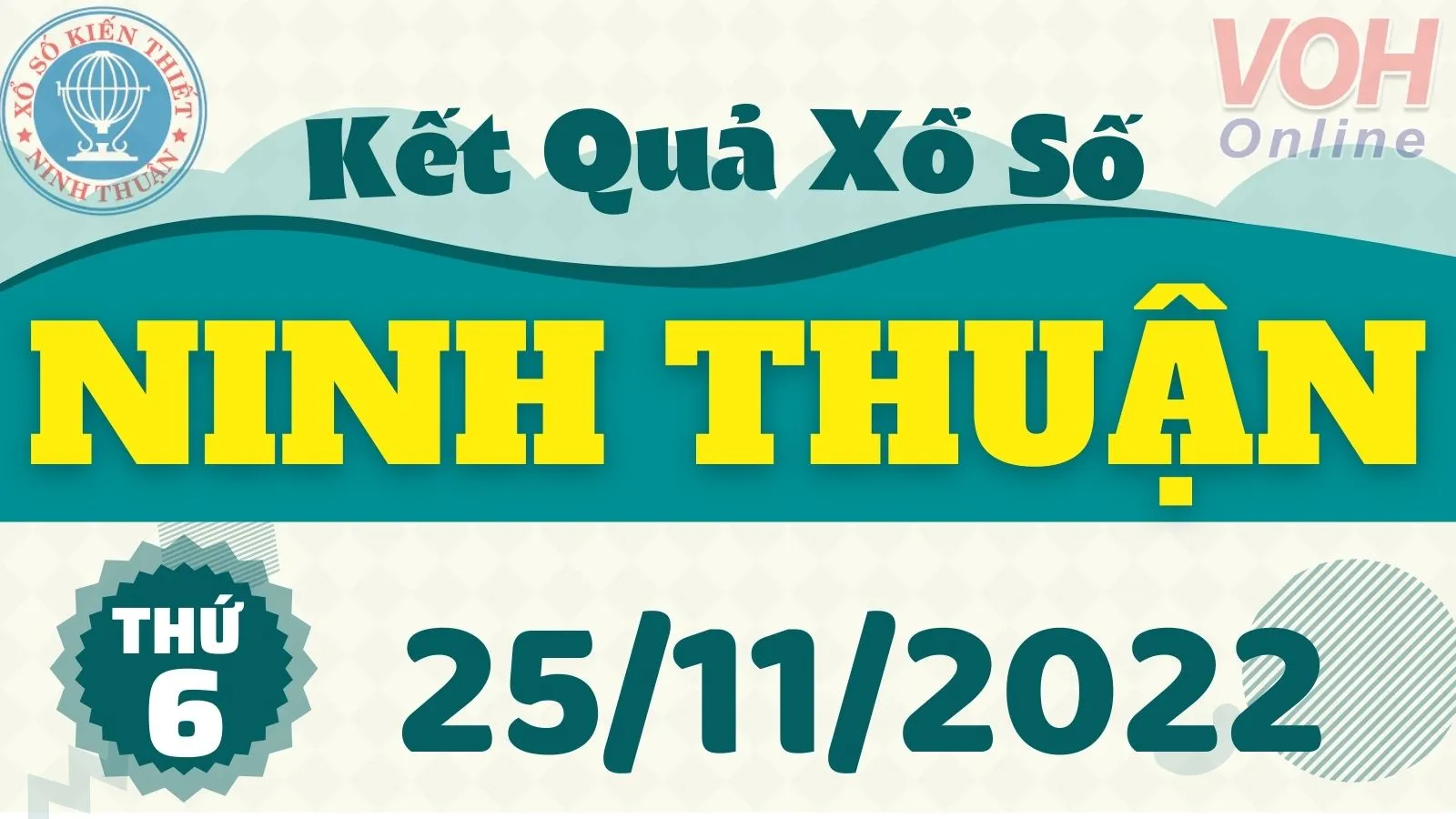 XSNT 25/11 - Kết quả xổ số Ninh Thuận hôm nay thứ 6 ngày 25/11/2022
