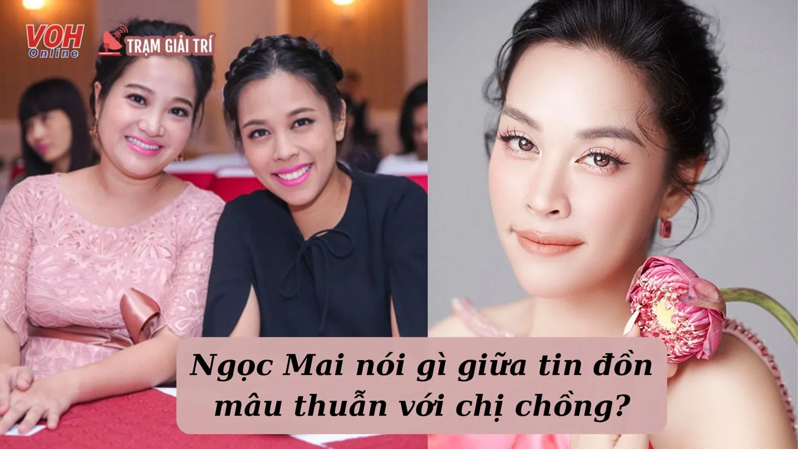 O Sen Ngọc Mai lên tiếng về mâu thuẫn với chị chồng MC Hồng Phượng