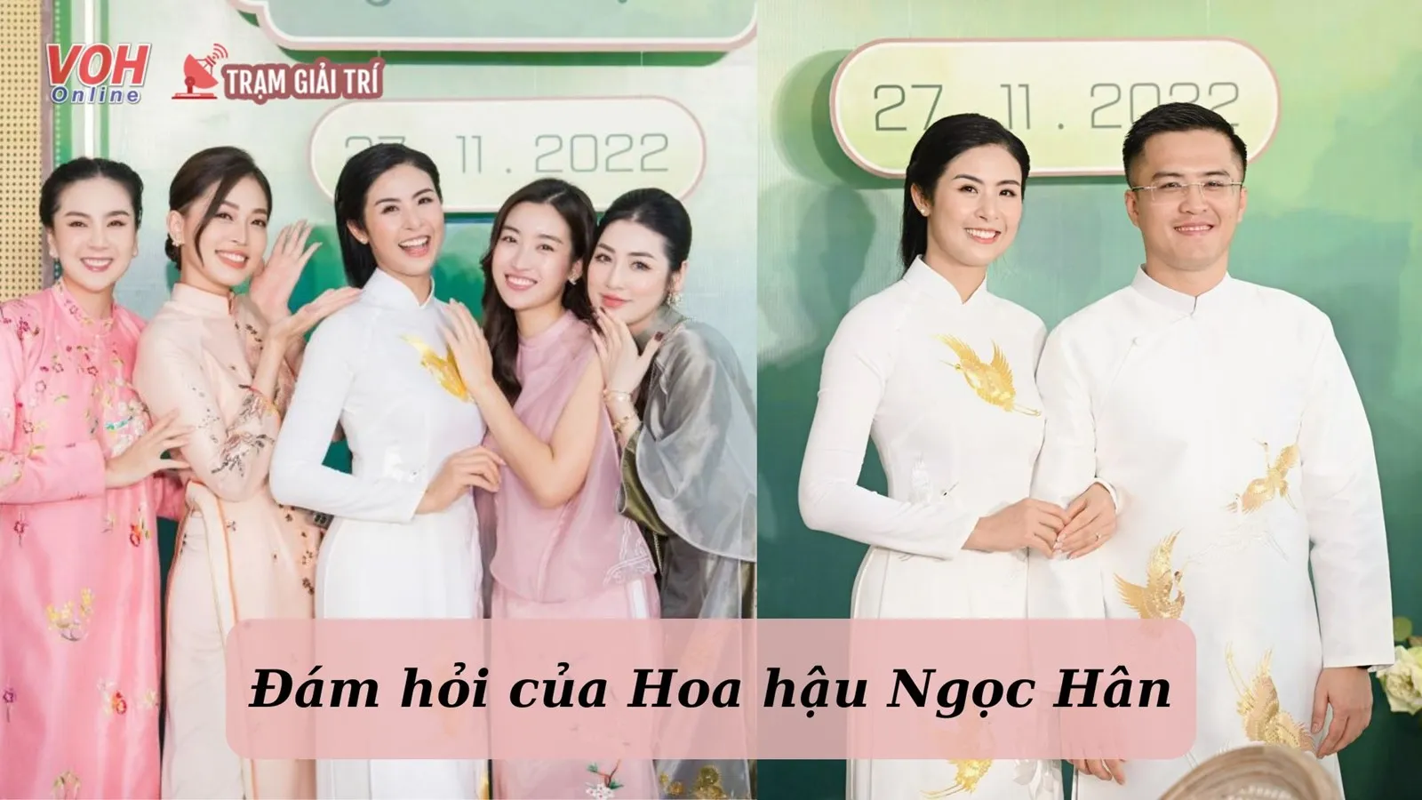 Toàn cảnh đám hỏi của Hoa hậu Ngọc Hân