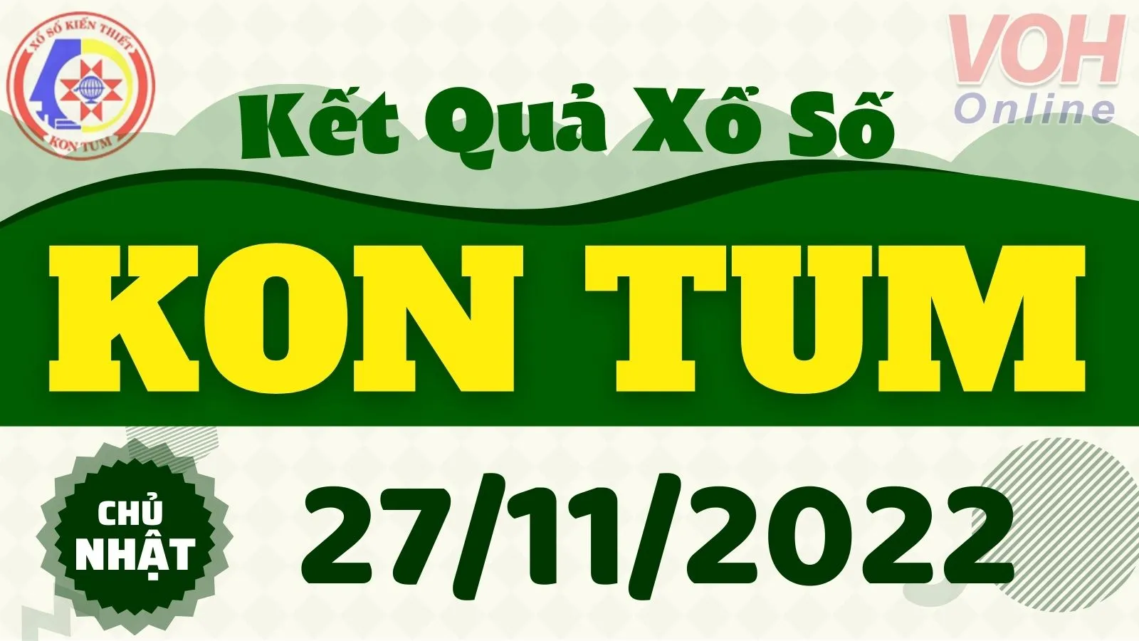 XSKT 27/11 - Kết quả xổ số Kon Tum hôm nay chủ nhật ngày 27/11/2022