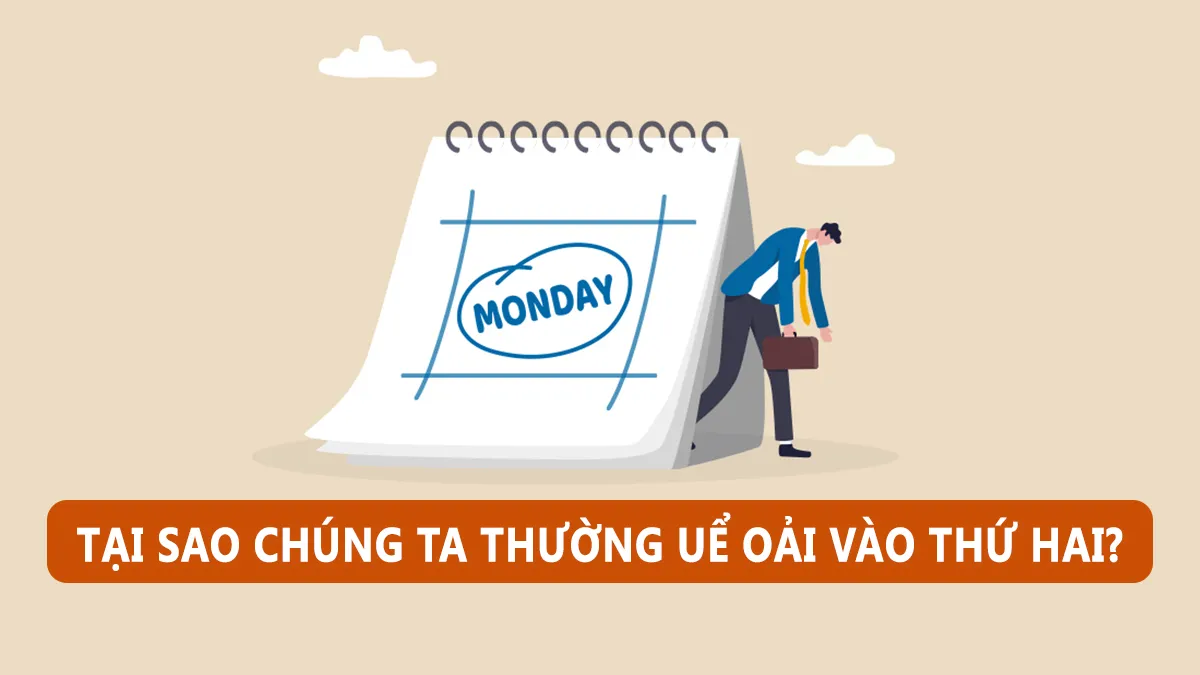 Vì sao mọi người không thích thứ Hai?