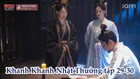 Khanh Khanh Nhật Thường tập 29-30: Đích trưởng chủ gieo gió gặt bão, đã đến lúc quận chúa ra đi?