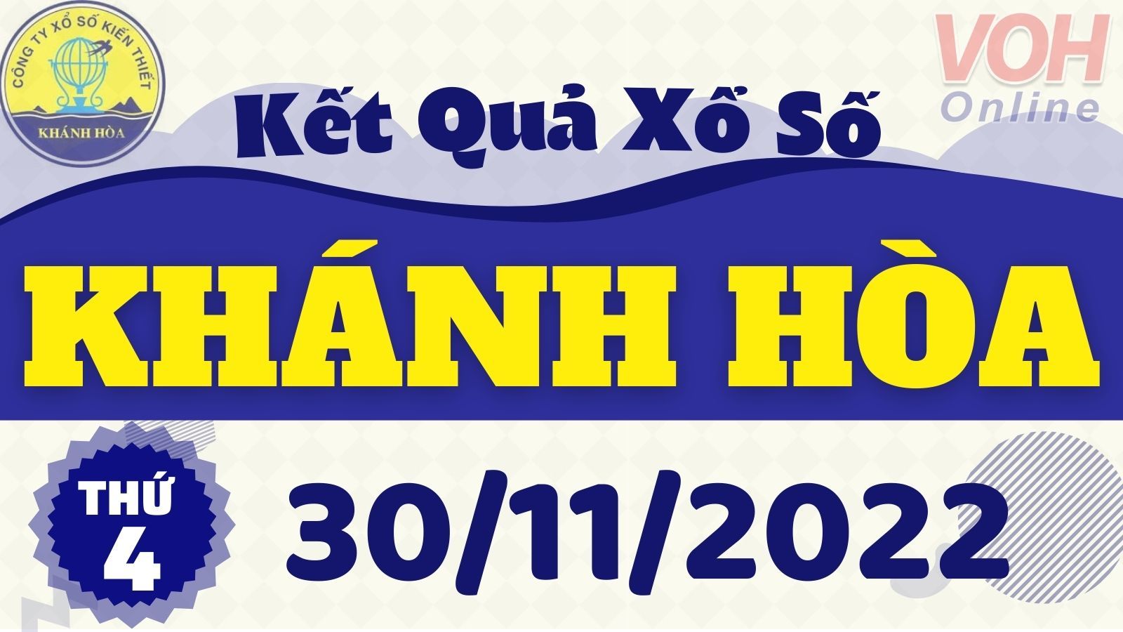 XSKH 30/11 - Kết quả xổ số Khánh Hòa hôm nay thứ 4 ngày 30/11/2022