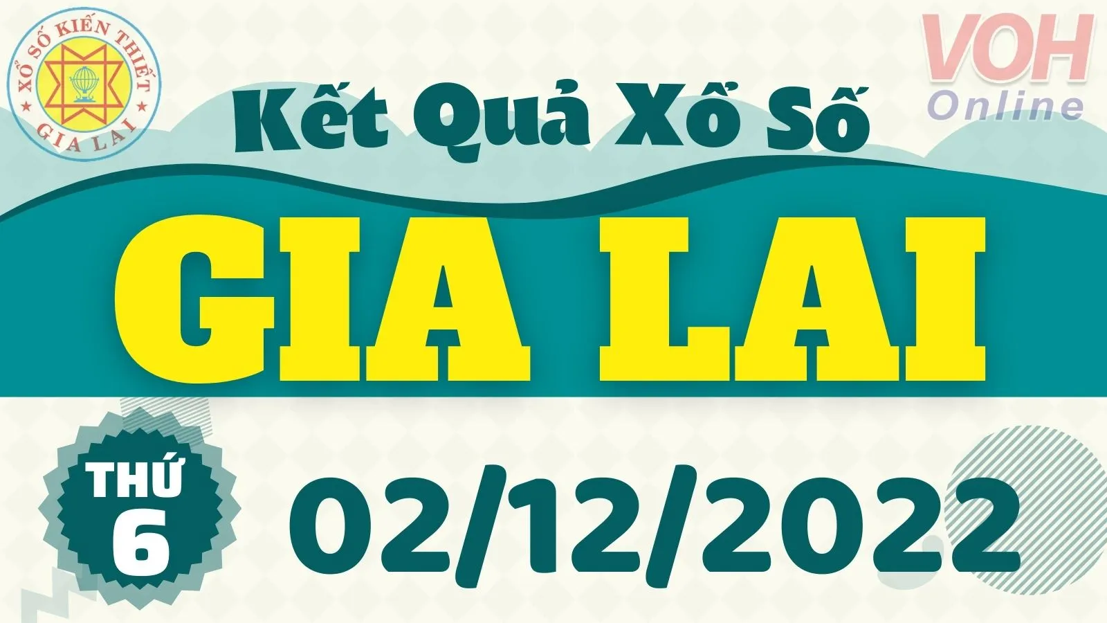 XSGL 2/12 - Kết quả xổ số Gia Lai hôm nay thứ 6 ngày 2/12/2022
