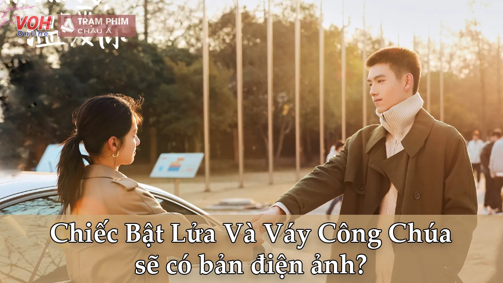 Chiếc Bật Lửa Và Váy Công Chúa sắp có bản điện ảnh?