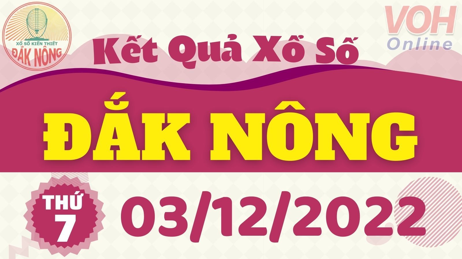 XSDNO 3/12 - Kết quả xổ số Đắk Nông hôm nay thứ 7 ngày 3/12/2022