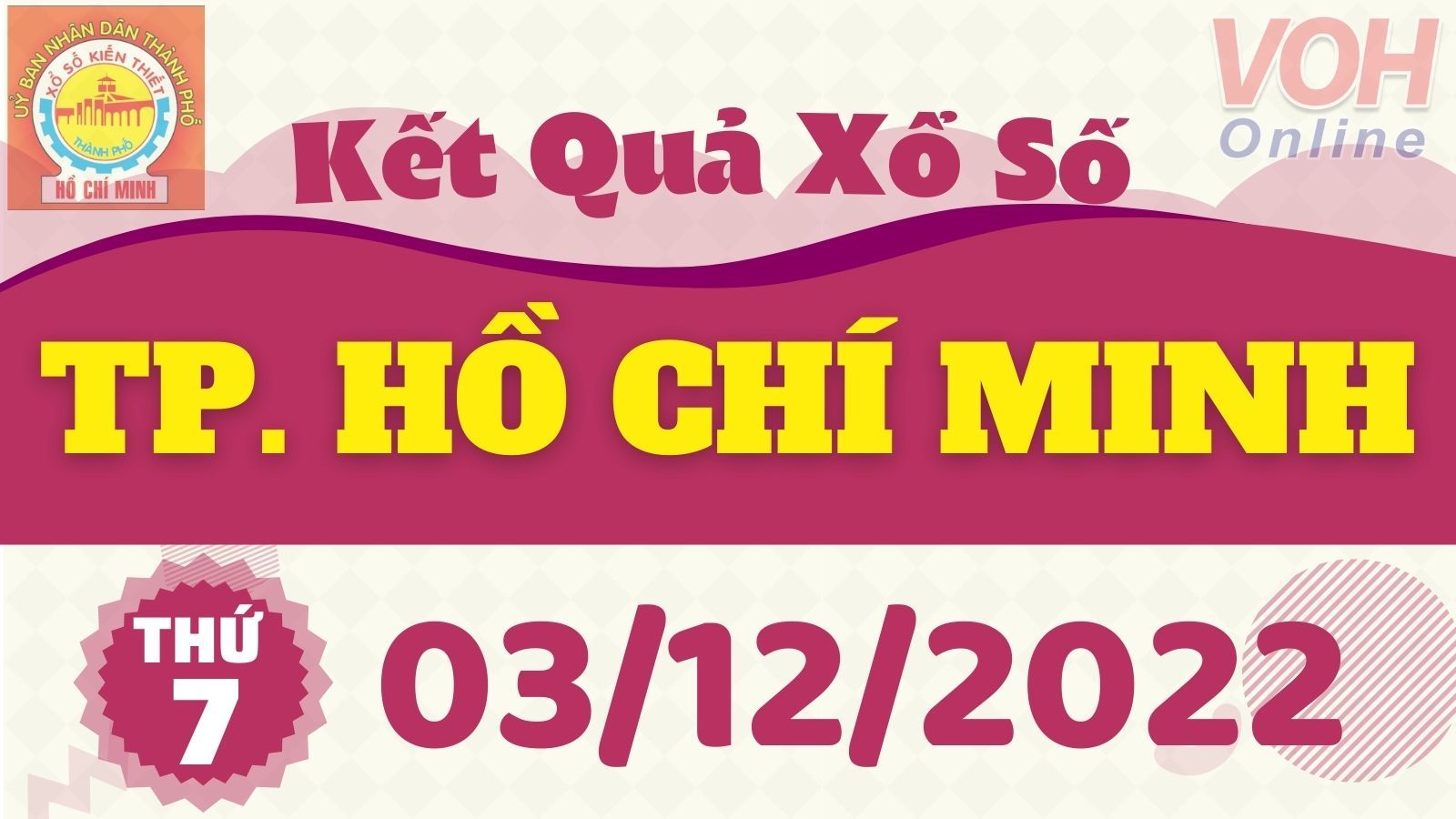 XSHCM 3/12 - Kết quả xổ số TP.HCM hôm nay thứ 7 ngày 3/12/2022