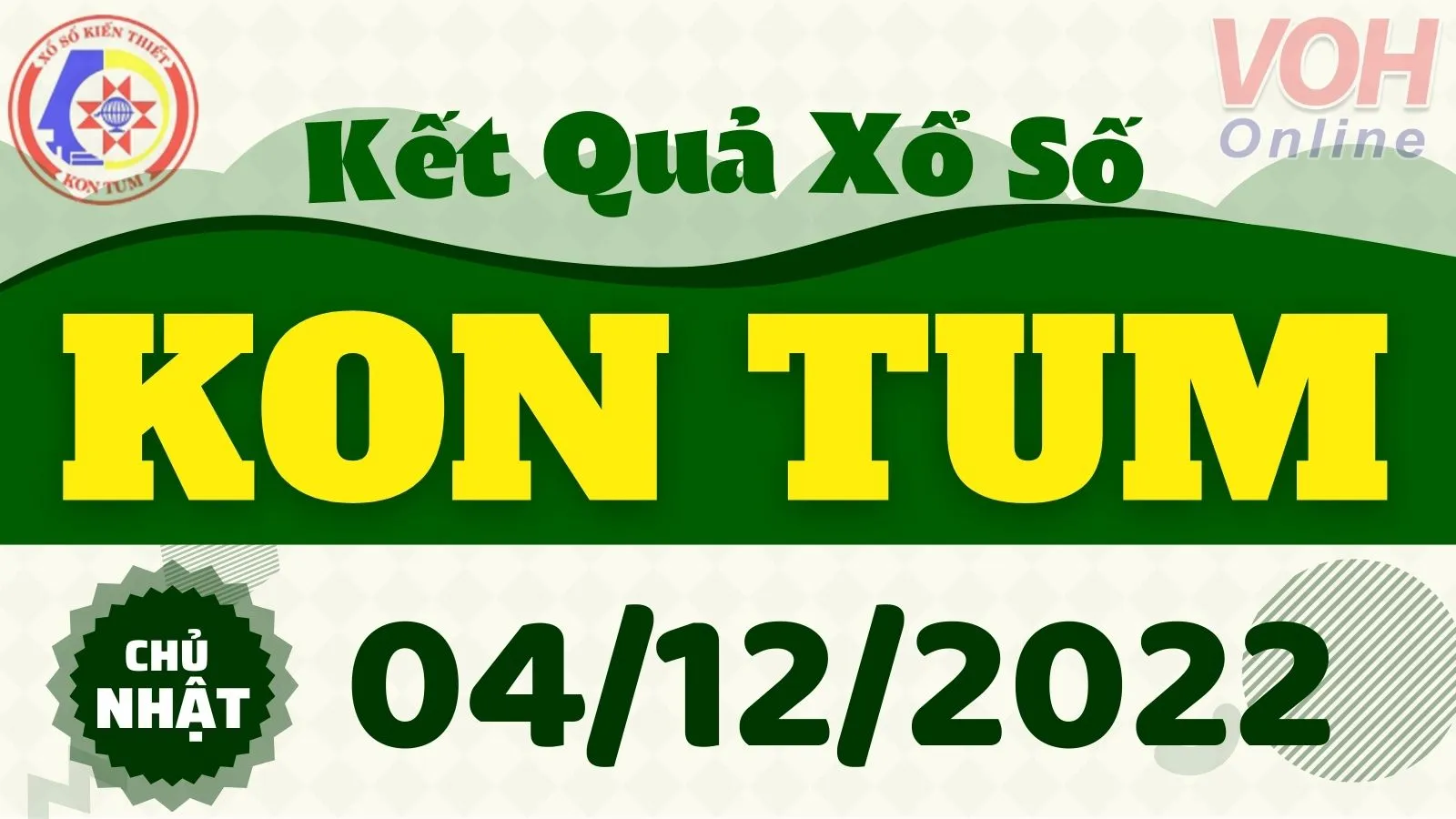 XSKT 4/12 - Kết quả xổ số Kon Tum hôm nay chủ nhật ngày 4/12/2022