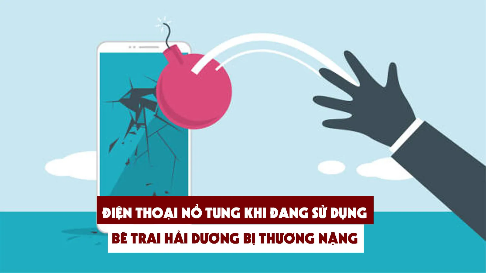 Hải Dương: Cậu bé 14 tuổi “nát tay” vì điện thoại phát nổ khi đang sử dụng