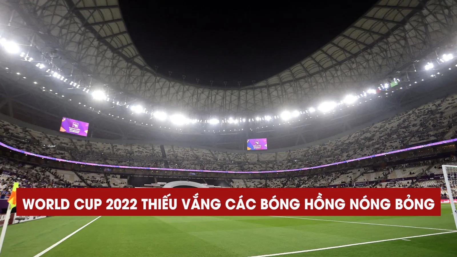 Vì sao World Cup 2022 không còn quay cận mặt các bóng hồng xinh đẹp trên khán đài?