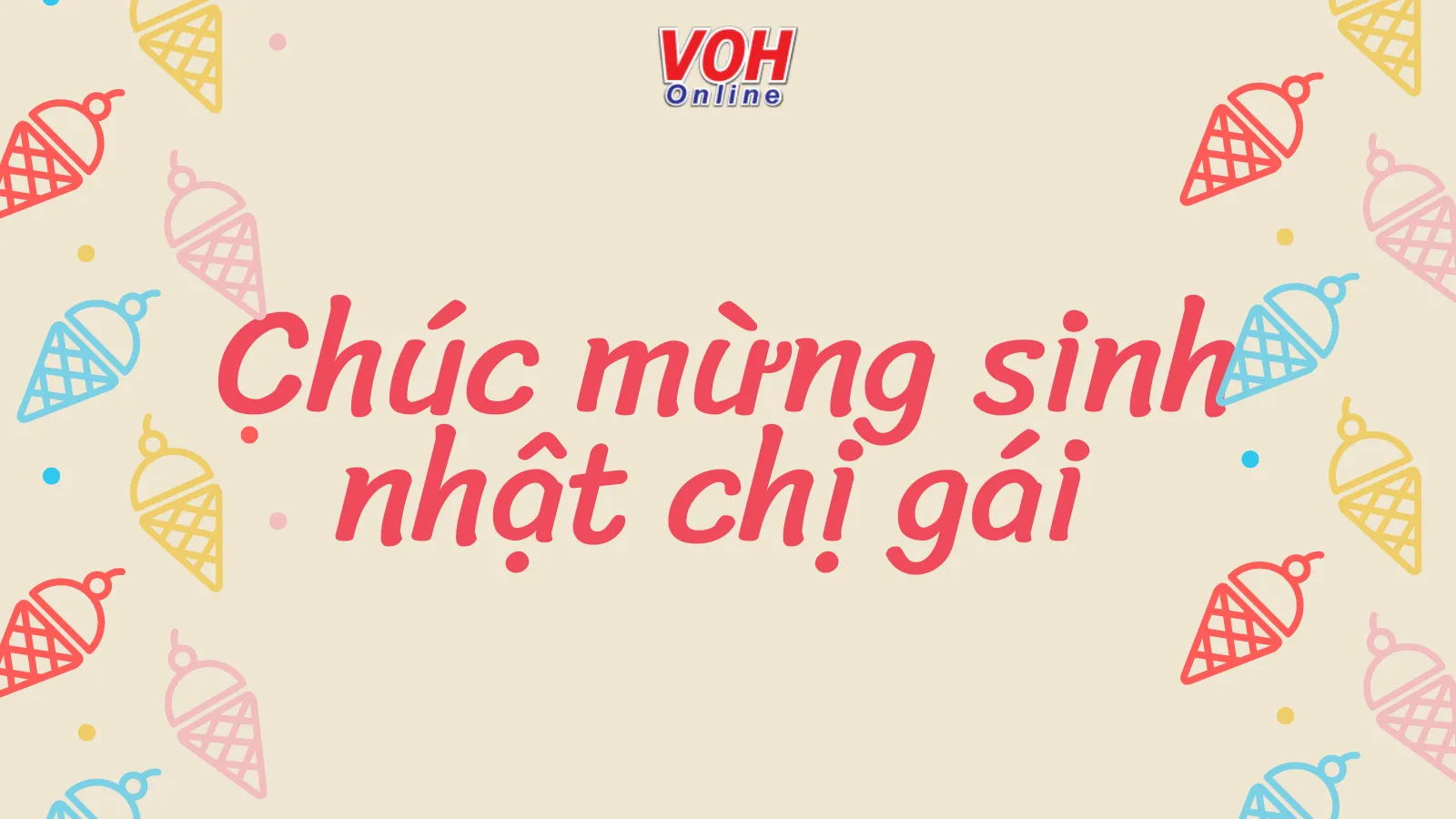 lời chúc sinh nhật chị gái hài hước