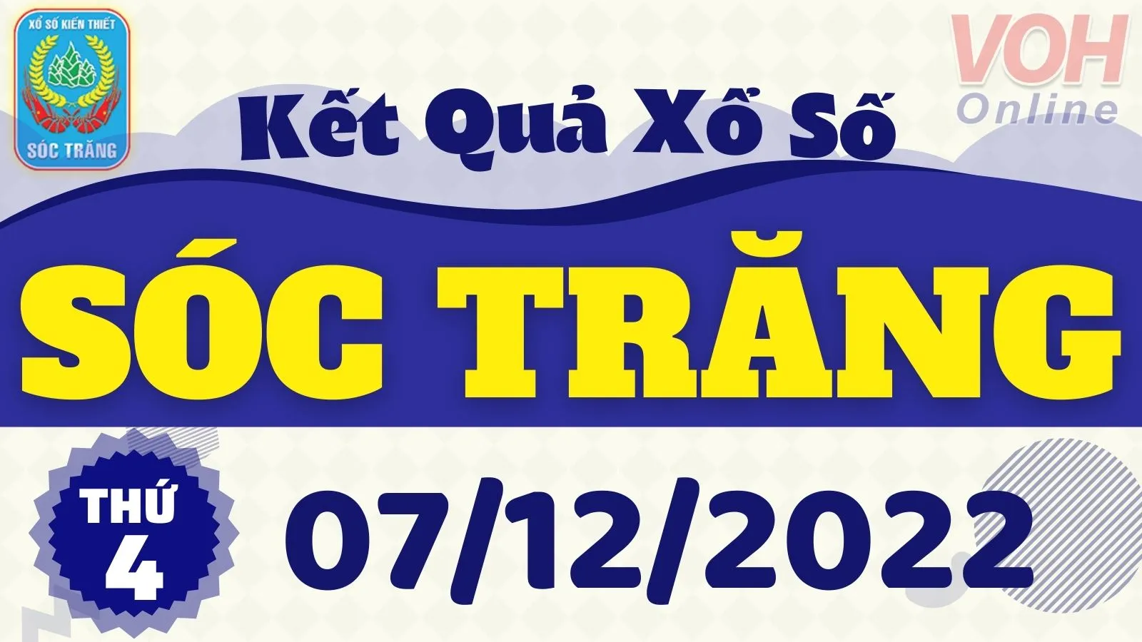XSST 7/12 - Kết quả xổ số Sóc Trăng hôm nay thứ 4 ngày 7/12/2022