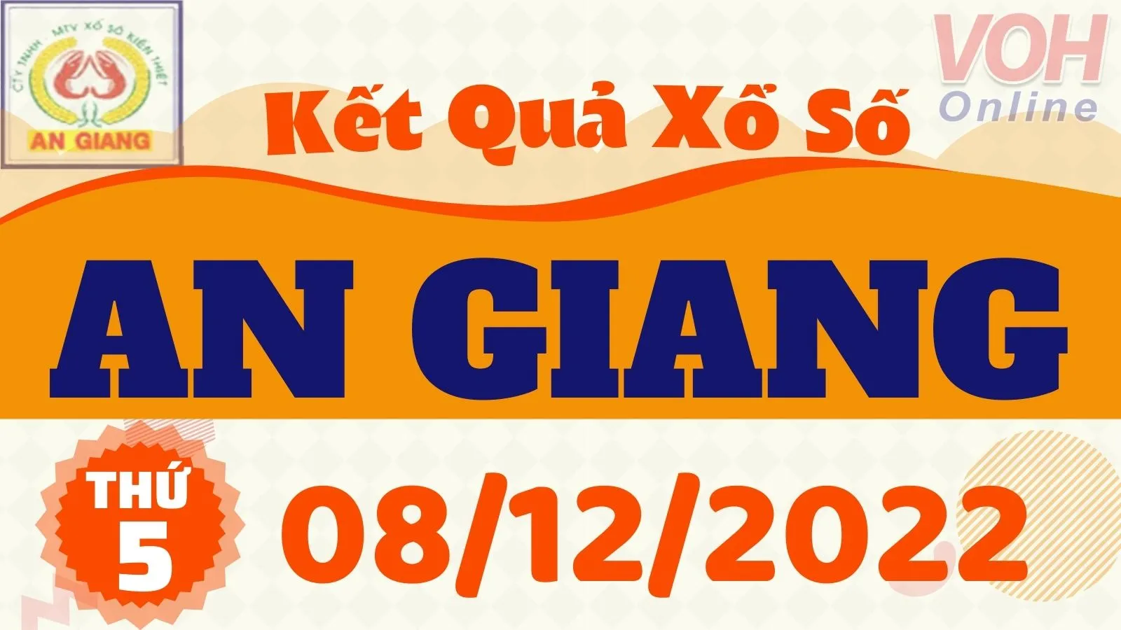 XSAG 8/12 - Kết quả xổ số An Giang hôm nay thứ 5 ngày 8/12/2022