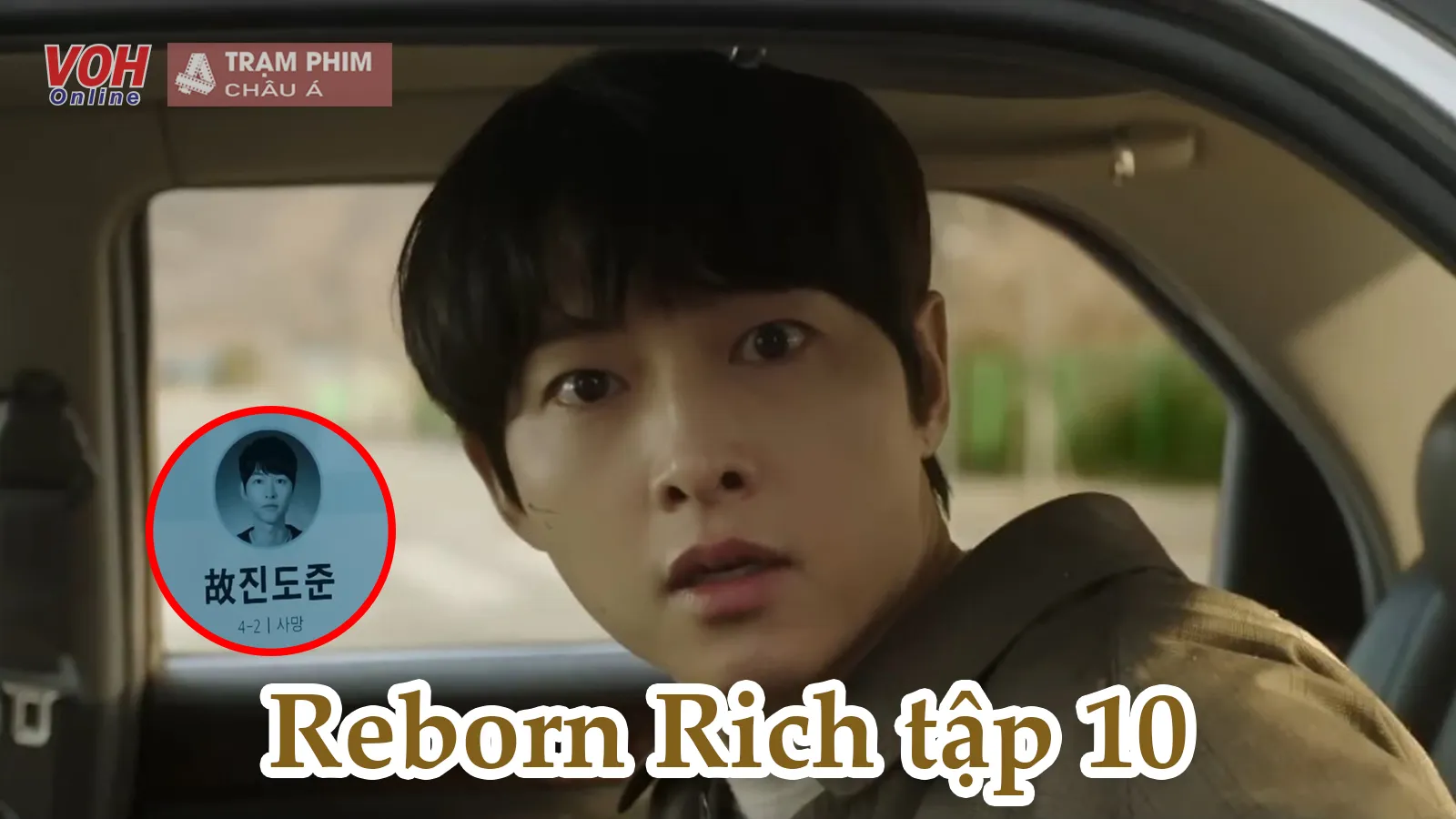 Reborn Rich tập 10: Mới hơn nửa chặng đường mà nam chính đã tử vong?