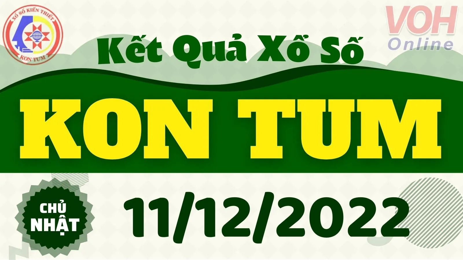 XSKT 11/12 - Kết quả xổ số Kon Tum hôm nay chủ nhật ngày 11/12/2022