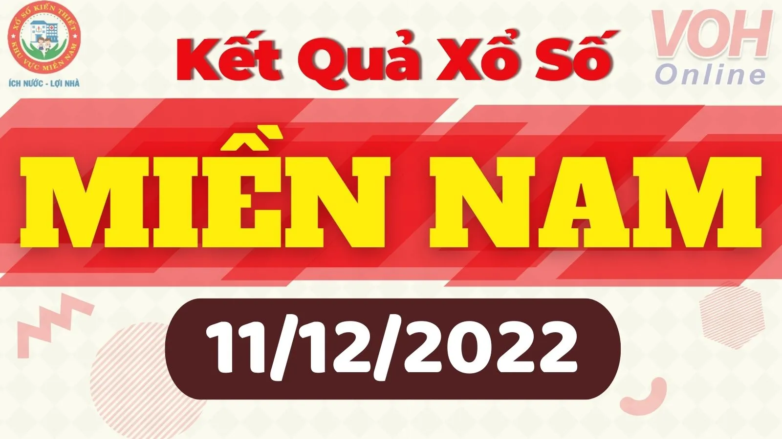 Xổ số miền Nam hôm nay, XSMN 11/12, SXMN 11/12/2022 - Kết quả xổ số ngày 11 tháng 12