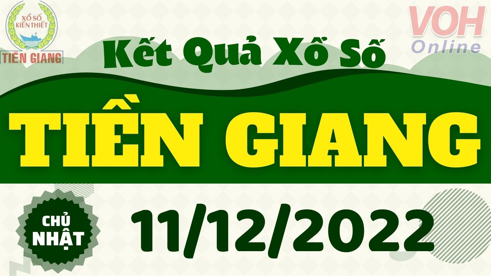XSTG 11/12 - Kết quả xổ số Tiền Giang hôm nay chủ nhật ngày 11/12/2022