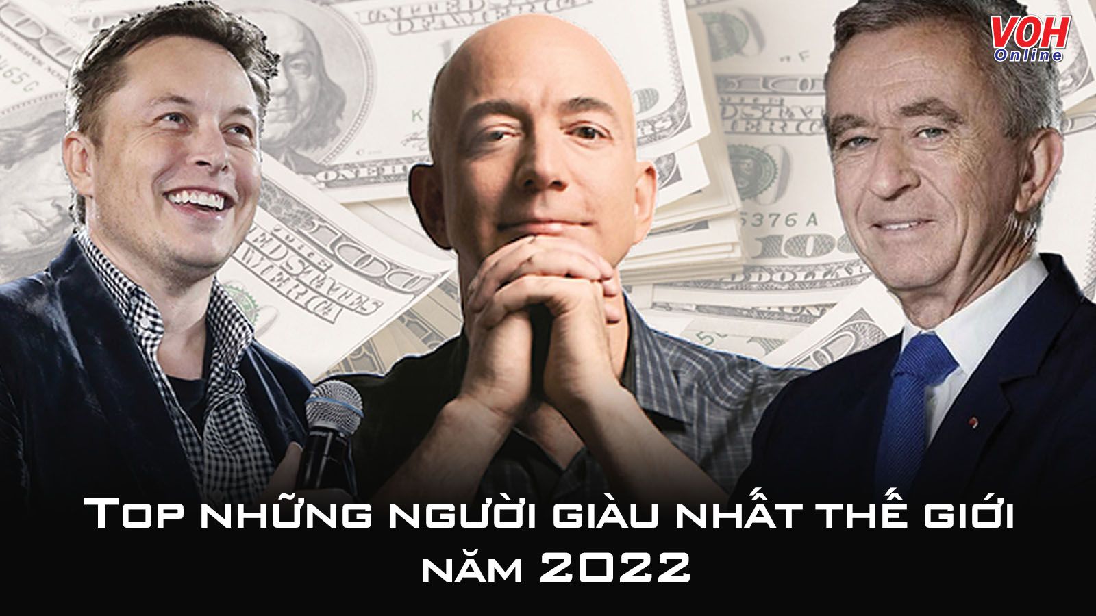 Top những người giàu nhất thế giới năm 2022