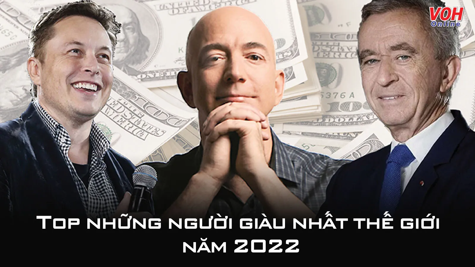 Top những người giàu nhất thế giới năm 2022