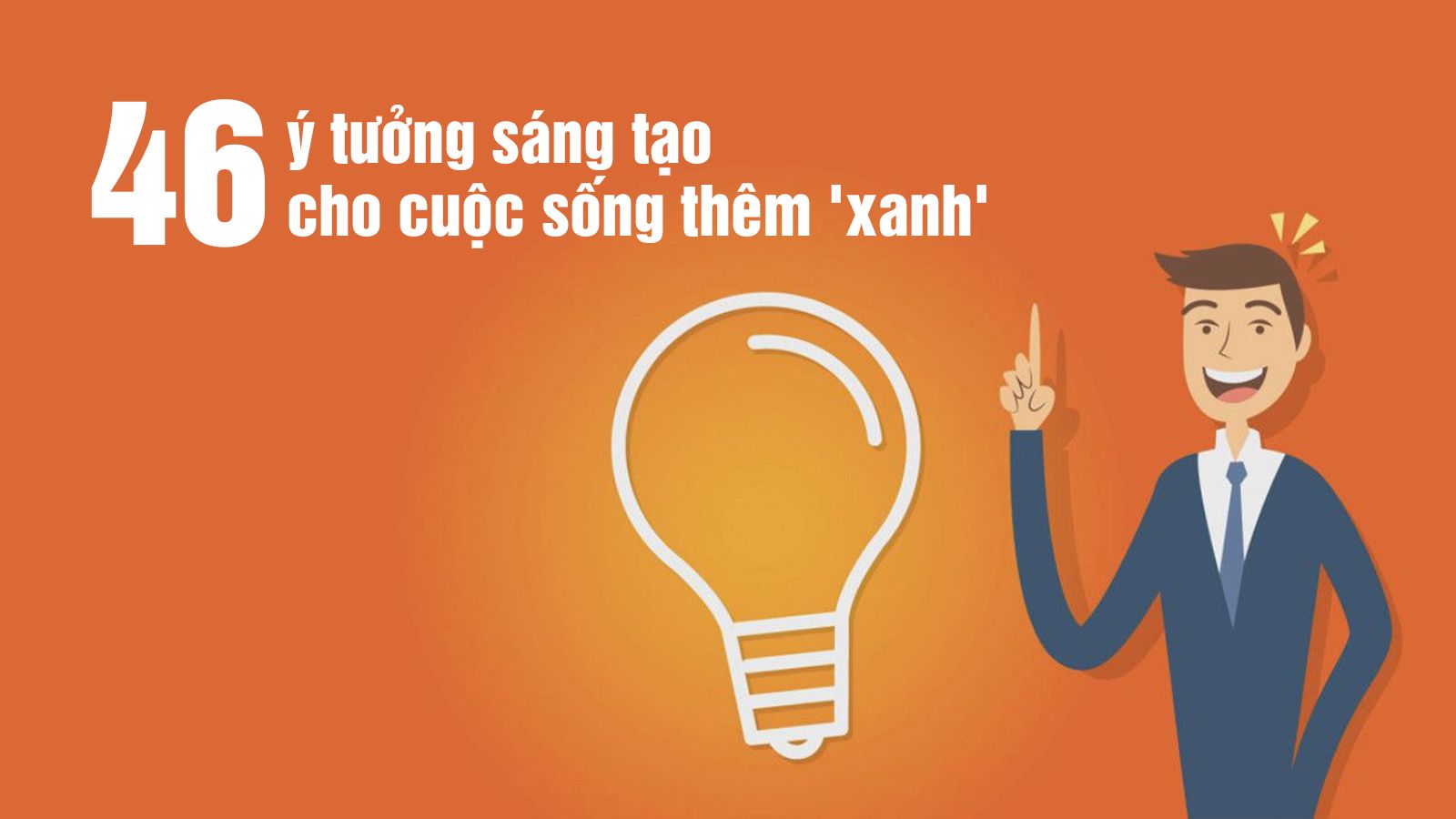 46 ý tưởng sáng tạo cho cuộc sống thêm xanh