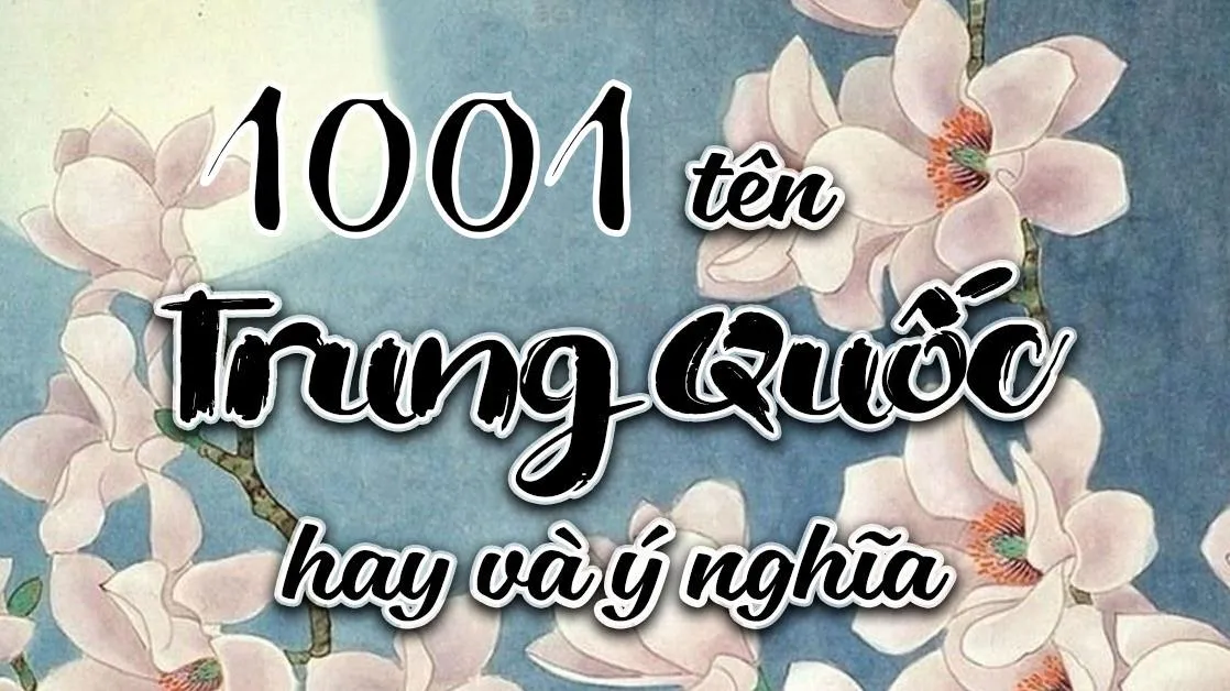 1001 tên Trung Quốc hay cho con yêu và các nhân vật game