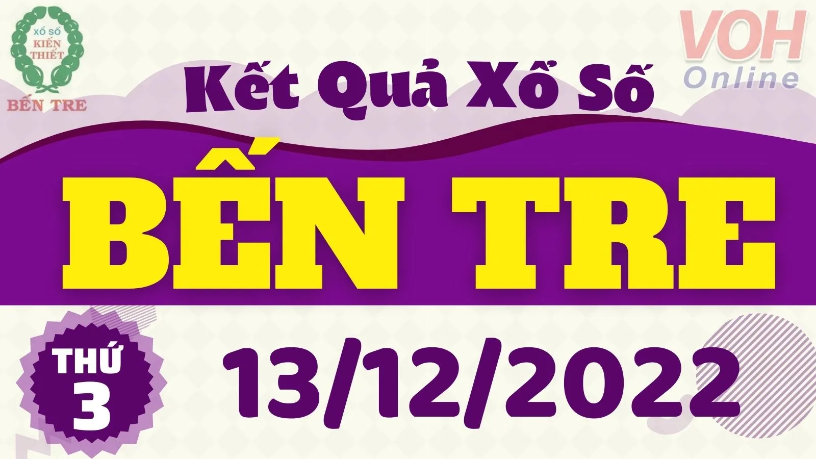 XSBT 13/12 - Kết quả xổ số Bến Tre hôm nay thứ 3 ngày 13/12/2022