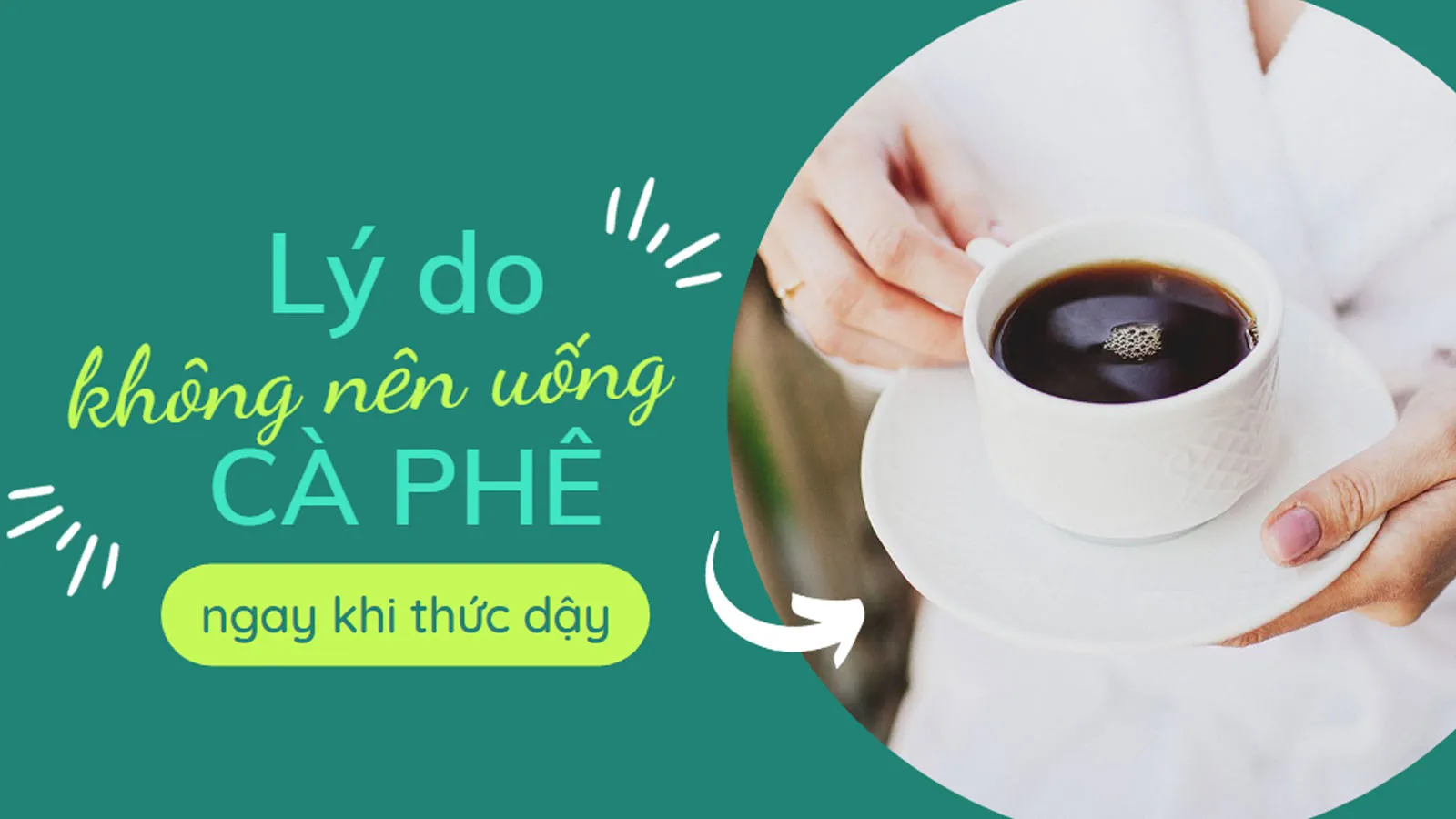 Những lý do khiến bạn không còn muốn uống cà phê ngay khi thức dậy