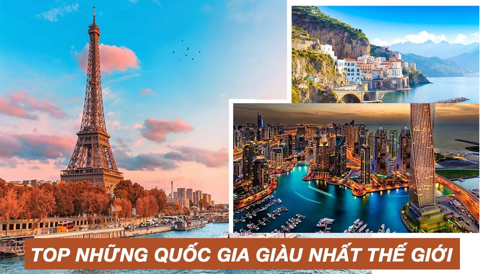 Nước nào giàu nhất thế giới hiện nay?