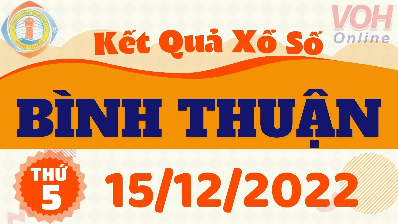 XSBTH 15/12 - Kết quả xổ số Bình Thuận hôm nay thứ 5 ngày 15/12/2022