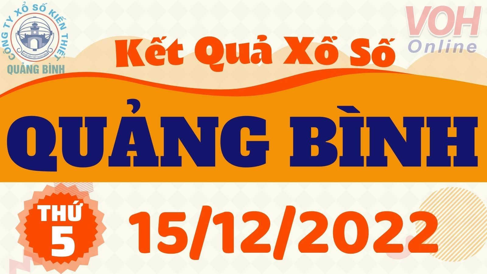 XSQB 15/12 - Kết quả xổ số Quảng Bình hôm nay thứ 5 ngày 15/12/2022