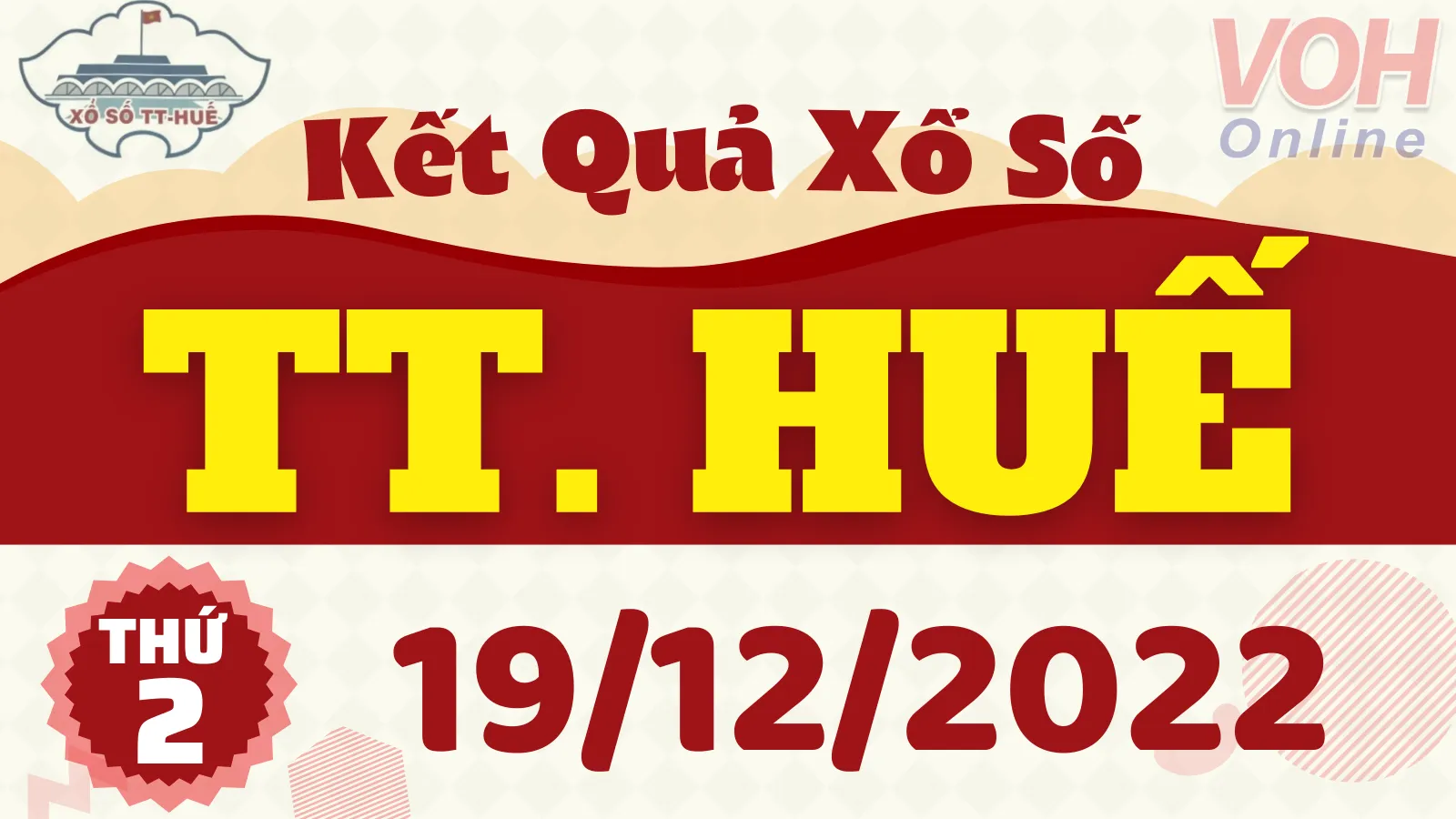 XSTTH 19/12 - Kết quả xổ số Thừa Thiên Huế hôm nay thứ 2 ngày 19/12/2022