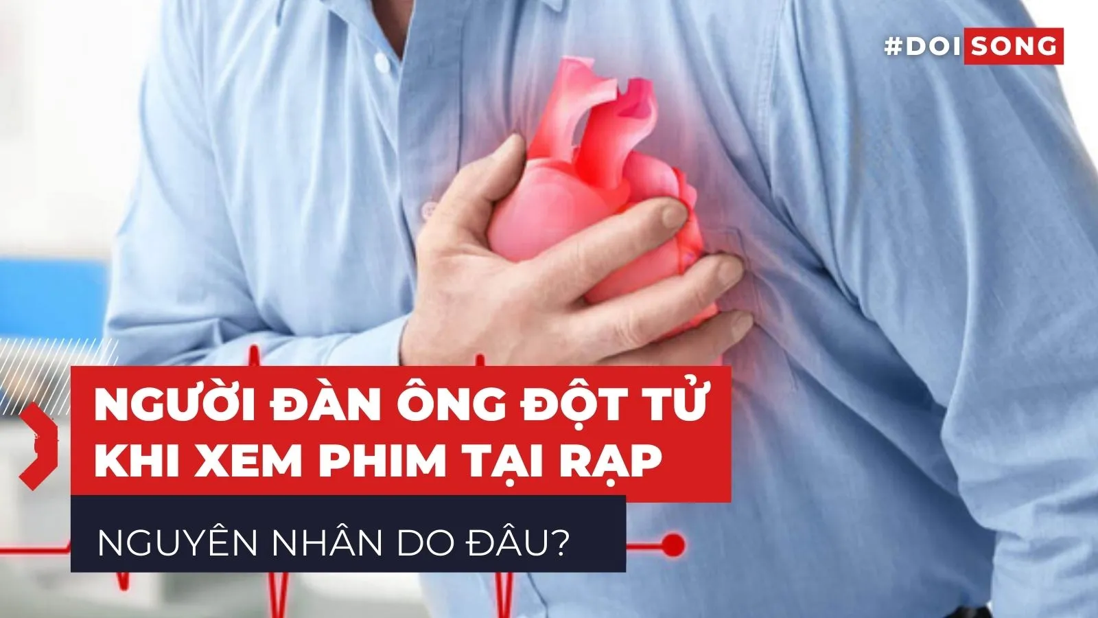 Người đàn ông đột tử khi xem phim tại rạp, nguyên nhân do đâu?