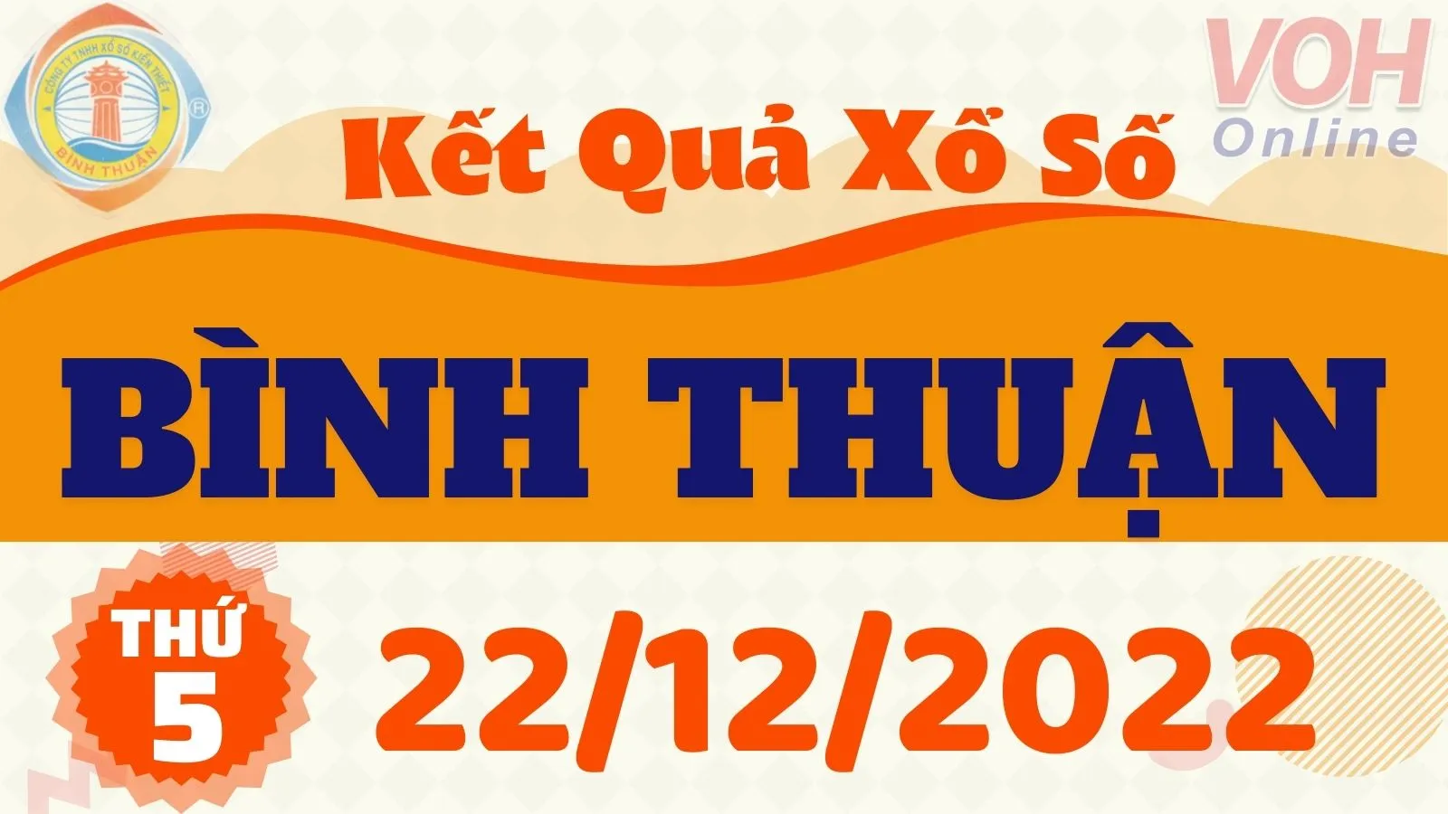 XSBTH 22/12 - Kết quả xổ số Bình Thuận hôm nay thứ 5 ngày 22/12/2022