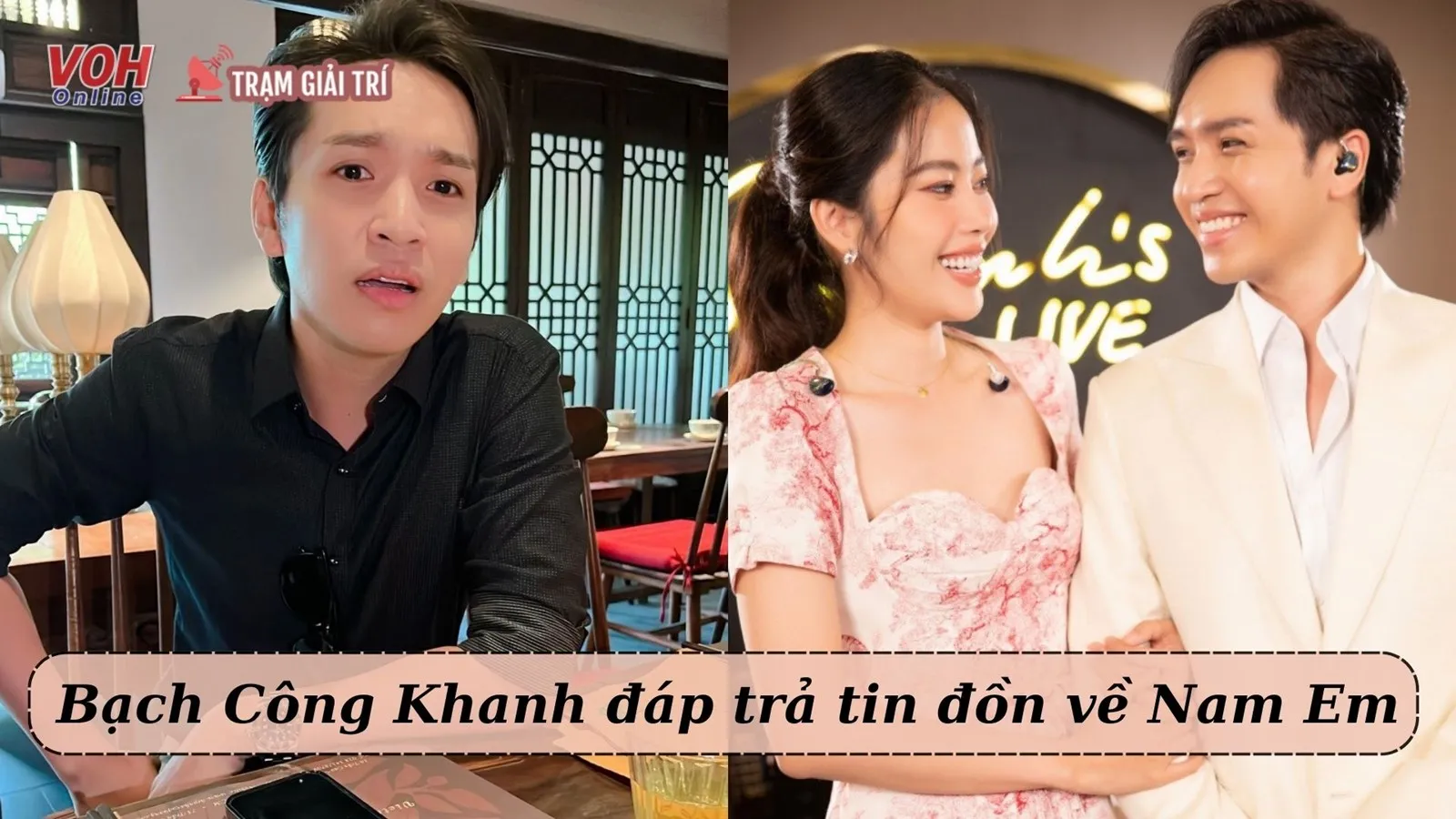 Bạch Công Khanh lên tiếng về ồn ào với Nam Em