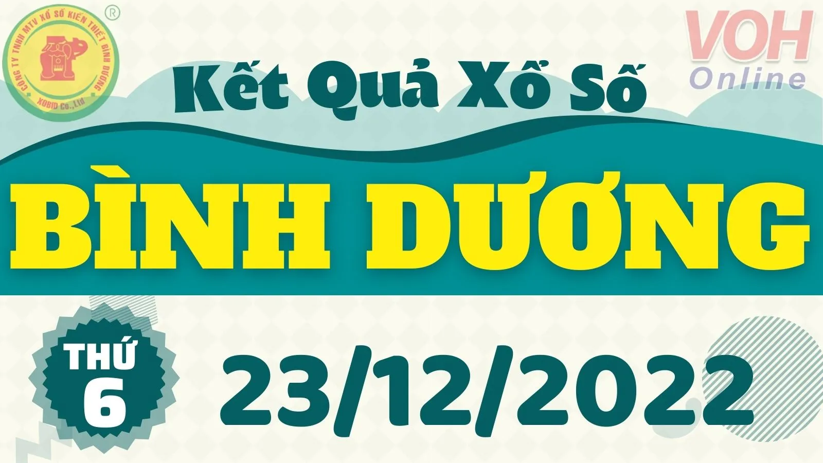 XSBD 23/12 - Kết quả xổ số Bình Dương hôm nay thứ 6 ngày 23/12/2022