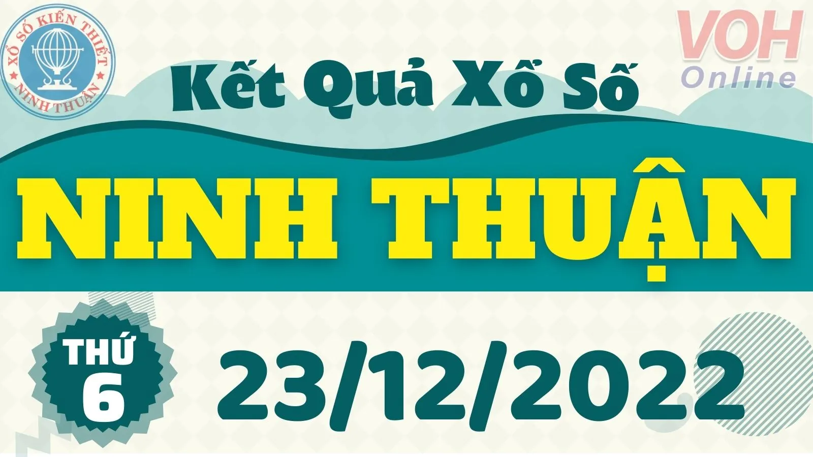 XSNT 23/12 - Kết quả xổ số Ninh Thuận hôm nay thứ 6 ngày 23/12/2022