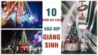10 điểm đi chơi Noel lý tưởng ở Sài Gòn dành cho giới trẻ