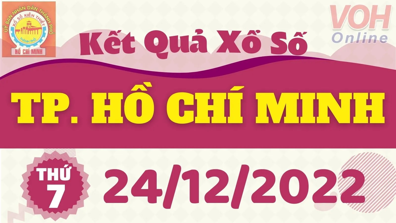 XSHCM 24/12 - Kết quả xổ số TP.HCM hôm nay thứ 7 ngày 24/12/2022