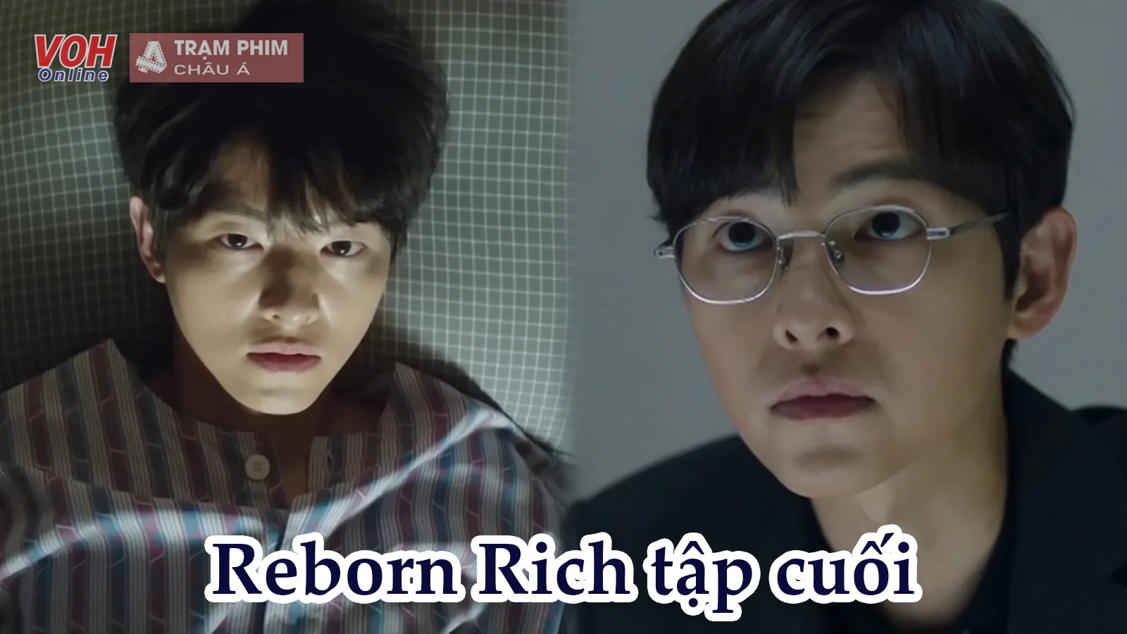 Reborn Rich tập cuối: Cái kết gây tranh cãi, đâu là lời giải cho hàng loạt thắc mắc từ khán giả?
