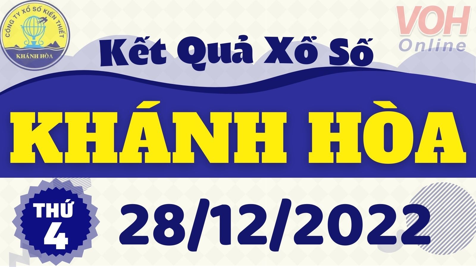 XSKH 28/12 - Kết quả xổ số Khánh Hòa hôm nay thứ 4 ngày 28/12/2022