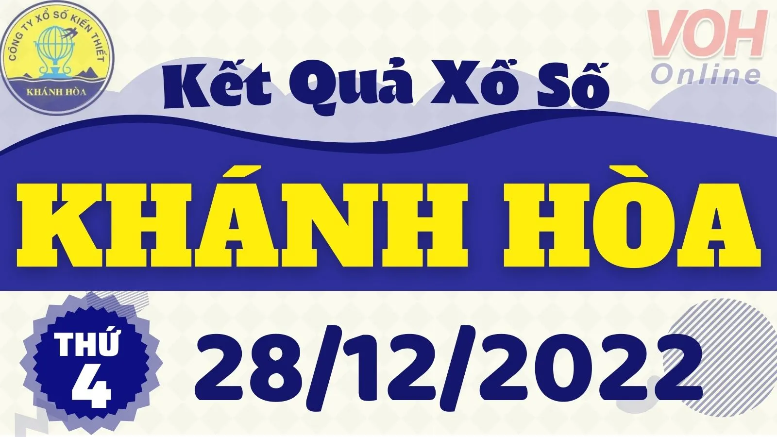 XSKH 28/12 - Kết quả xổ số Khánh Hòa hôm nay thứ 4 ngày 28/12/2022